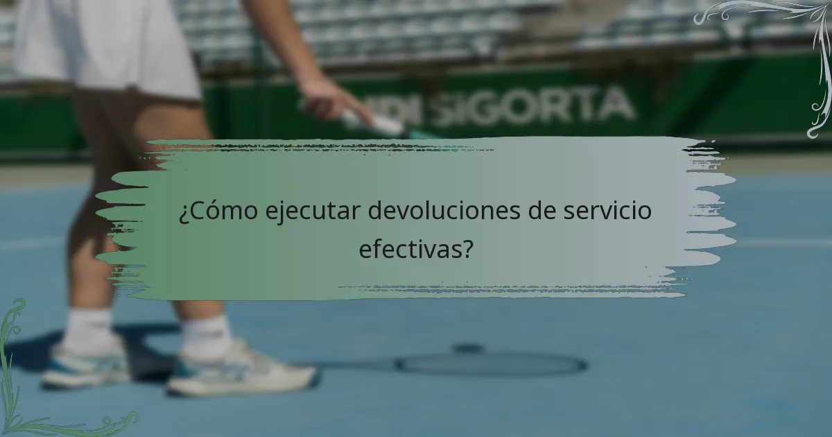 ¿Cómo ejecutar devoluciones de servicio efectivas?